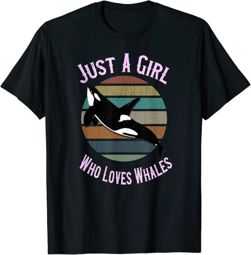 Just A Girl Who Loves Whales - Orca Killer Whale Gift T-Shirt