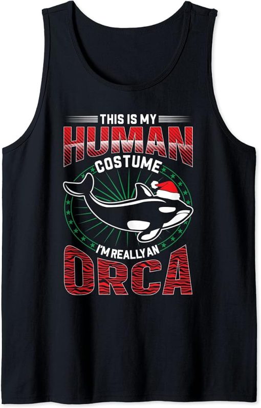 Funny orca santa clothing women men:This is my human costume Tank Top